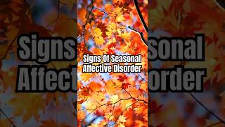 Signs Of Seasonal Affective Disorder SAD [upl. by Torrence851]