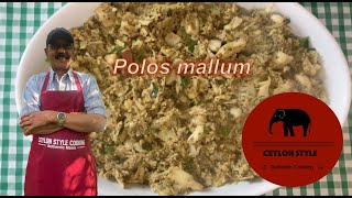 Polos Mallum Eng Subs  අලුත් විදියට පොලොස් මැල්ලුමක් හදා ගමු [upl. by Yehudi]