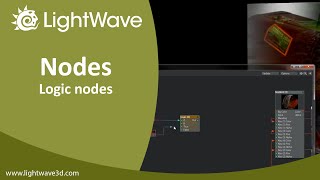 Lightwave 3D Logic Nodes [upl. by Boak]