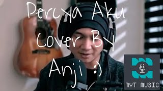 Chintya Gabriella  Percaya Aku Cover by Anji Manji [upl. by Klute]