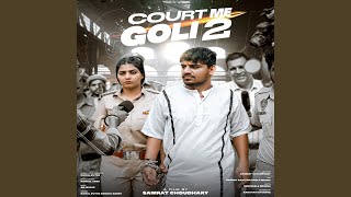 Court Me Goli 2 feat Rahul Puthisonika Sharama [upl. by Niboc]