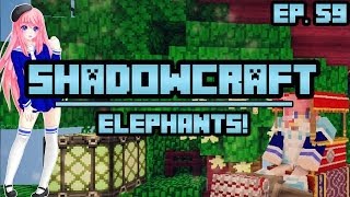 Elephants  ShadowCraft  Ep 59 [upl. by Arny378]