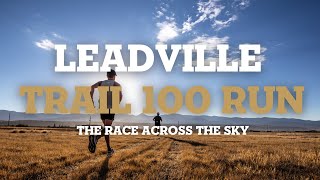 Race Highlights  2023 Leadville Trail 100 Run [upl. by Nosille817]