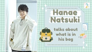 ENG Hanae Natsuki talks about what is in his bag 逢坂市立花江学園radio [upl. by Hemetaf]