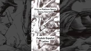 King vs Platinum Sperm garou onepunchman fandub [upl. by Nigam535]