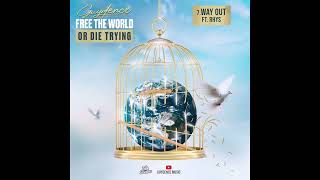 Guydence Ft Rhys  Way Out Free The World Or Die Trying [upl. by Hoenack]