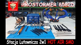 Stacja Lutownicza 2w1 Hot Air SMD  Lutownica Kolbowa 100480°C  PROSTORMER 8582D TEST [upl. by Milicent]