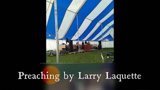 Preaching by Larry Laquette [upl. by Deidre]