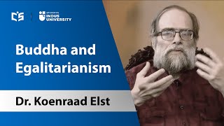 Dr Koenraad Elst Buddha and Egalitarianism [upl. by Isabel]