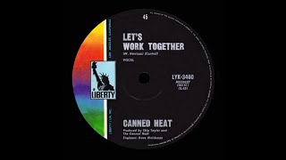 Let’s Work Together – Canned Heat – 1970 Original Stereo [upl. by Laise]