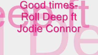 good timesroll deep ft jodie connorwmv [upl. by Oiramat]