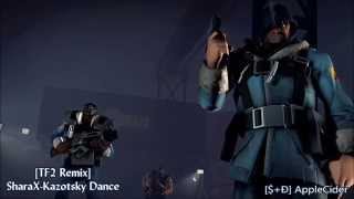 TF2 Remix SharaX  Kazotsky Dance [upl. by Aerua]