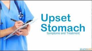 Upset Stomach Symptoms and Treatment [upl. by Fronnia]