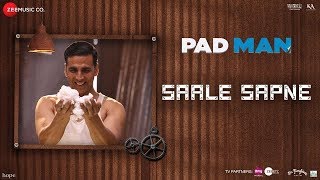 Akshay Kumar की Padman का नया Song O Saale Sapne हुआ Launch [upl. by Bove]