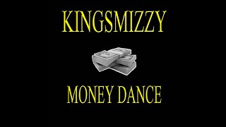 KingSmizzy MONEY DANCE Official Lyric Video GMB [upl. by Lief]