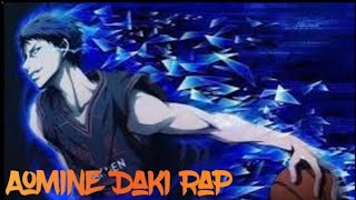 Daiki Aomine Rap quotThe Zonequot   Kuroko Basket Ball [upl. by Naeroled259]