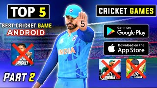 Top 5 Best Cricket Game  Best Cricket Games For Android Low Device  Best Graphics Cricket GameP2 [upl. by Jenks312]