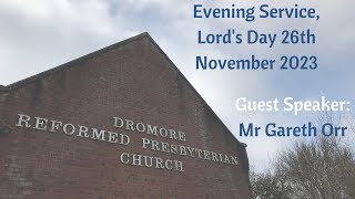 Evening Sermon Lords Day 26th November 2023 [upl. by Eineg]