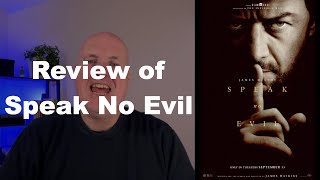 Speak no evil 2023  James Watkins MOVIE REVIEW [upl. by Neenej]