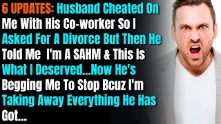 6 UPDATES Husband Cheated On Me With His Co worker So I Asked For A Divorce But Then He Told [upl. by Mailliwnhoj]