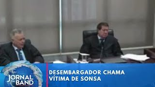 Desembargador chama vítima de sonsa  Jornal da Band [upl. by Horvitz]