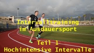 Intervalltraining im Ausdauersport Teil 1 Hochintensive Intervalle [upl. by Seigler407]