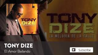 Tony Dize  El Amor Bailando Official Audio [upl. by O'Connor419]