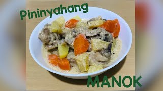 Pininyahang Manok  Simple Cooking  Stay at Home 😊 [upl. by Yeliab11]