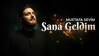 Mustafa Sevim  Sana Geldim [upl. by Henri930]