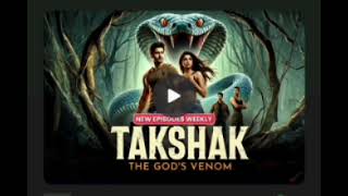 Takshak the gods venom episode 11 to 15 kuku fm [upl. by Severin967]