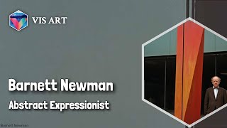 Barnett Newman Master of Color｜Artist Biography [upl. by Ained]