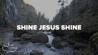 Shine Jesus Shine  Maranatha Music Lyric Video [upl. by Eduam]