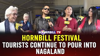 HORNBILL FESTIVAL TOURISTS CONTINUE TO POUR INTO NAGALAND [upl. by Ahsienak]