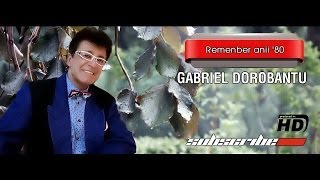 Gabriel Dorobantu  Remember anii 80 [upl. by Eelloh]