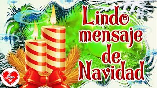 Bonito mensaje de navidad para ti🎄🥂FELIZ NAVIDAD 2023 Y PROSPERO AÑO NUEVO 2024🎄Feliz noche buena [upl. by Porush]