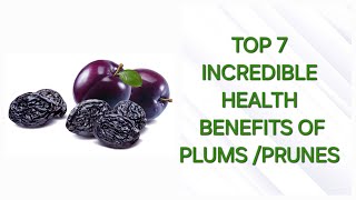 Top 7 incredible health benefits of plumsprunes toptips plum prunes [upl. by Virge581]