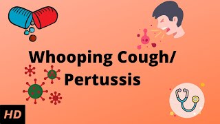 Whooping coughPertussis Causes Signs and Symptoms Diagnosis and Treatment [upl. by Leoine]