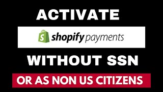 How To Activate Shopify Payments Without SSN  How To Add Payment Method On Shopify [upl. by Torie]