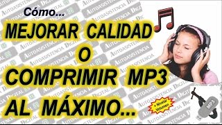 Como Mejorar Calidad o Comprimir Mp3 al Máximo  Nivelar Volumen  Autoasistencia Digital 😉 [upl. by Shela]