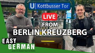 Live from Berlin Kreuzberg  Easy German Live [upl. by Raquela155]