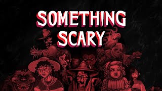 344 A Fatal Fixation  The Something Scary Podcast  Snarled [upl. by Kcirded916]