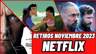 RETIROS DE NETFLIX NOVIEMBRE 2023 [upl. by Spector]