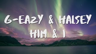 GEazy amp Halsey  Him amp I Lyrics  Lyric Video [upl. by Akemehc]