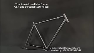 Titanium all road bike framestitanium road bike frameshandmade Ti bike frames [upl. by Nicoli]