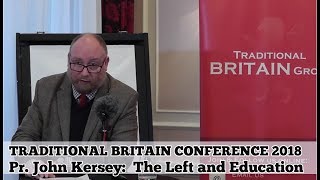 Pr John Kersey Traditional Britain Conference 2018 [upl. by Langsdon]