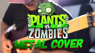 Plants VS Zombies quotLoonBoonquot METAL COVER [upl. by Ymmit]