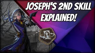 JOSEPHS 2ND SKILL EXPLAINED  ALL YOU NEED TO KNOW  IDENTITY V PHOTOGRAPHER GUIDE [upl. by Dovev744]