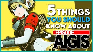 Persona 3 Reload Episode Aigis The Answer 5 Crucial Things You Must Know About The Answer DLC [upl. by Hasin]