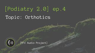 Podiatry 20 Podcast  ep4 [upl. by Kimura283]