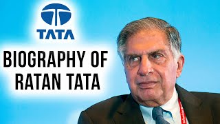 Biography of Ratan Tata Inspirational success story of former Chairman of Tata group [upl. by Akirahc]